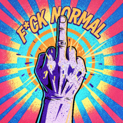 F*CK NORMAL #1