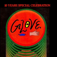 LOUD-E - recorded live set at Glove 10th Anniversary