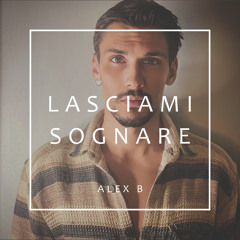 Lasciami sognare