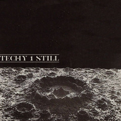 TECHY 1 STILL