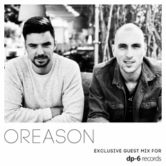 Oreason - Exclusive guest mix for DP-6 Records