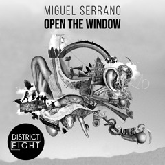 Miguel Serrano - Open The Window (Original Mix)