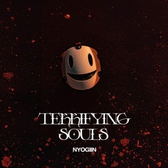 Nyogiin - Terrifying Souls