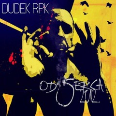 DUDEK RPK - Bestia na tronie  OD SERCA 2012