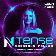 Ntense Sessions Vol.63 By Lola Voss
