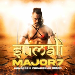 Major7 Ft. David Trindade - Sumali (Condees & Freakdelic Remix)