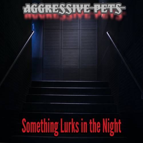 Something Lurks In The Night REMASTERED
