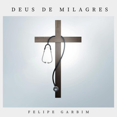 Deus de Milagres