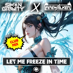 Let Me Freeze In Time (Club Mix)