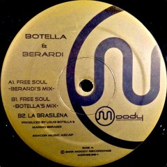 Botella & Berardi - Free Soul (Botella's Mix) (2001)