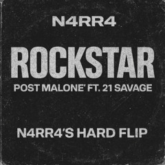 [FREE DL] Post Malone - Rockstar ft. 21 Savage (N4RR4's Hard Flip)
