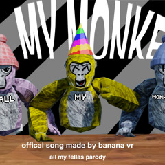 Banana VR - All My Monkeys (Official Lyric Video)