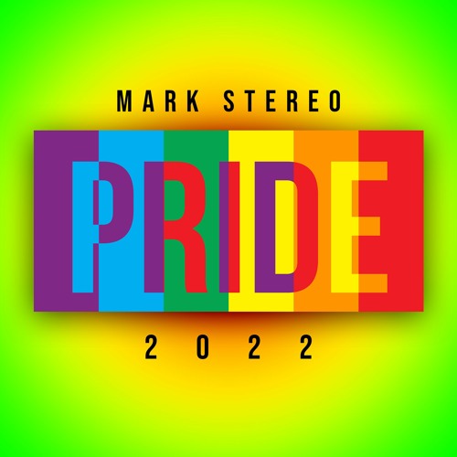 PRIDE 2022 - MARK STEREO SPECIAL SET