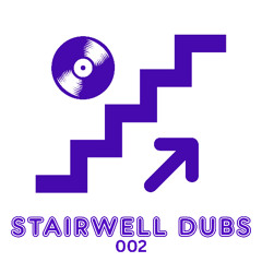 Stairwell Dubs 002 Preview Clips