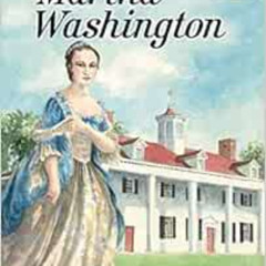 [VIEW] EBOOK 📄 Martha Washington (On My Own Biography) by Candice Ransom,Karen Ritz