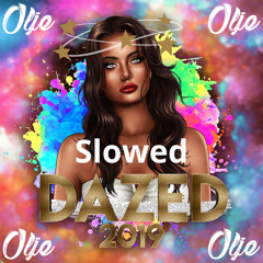 Dazed 2019 - Olje Slowed
