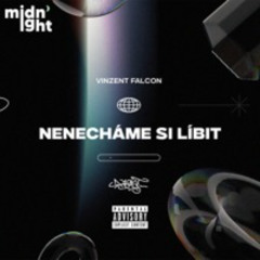 VINZENT FALCON - NENECHÁME SI LÍBIT (OFFICIAL AUDIO)