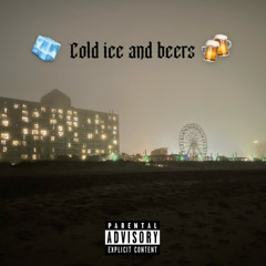 cold ice and beers (prod. Boyfifty)
