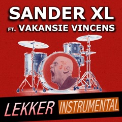 Sander XL & Vakansie Vincens - Lekker Hard (Instrumental Version)