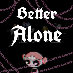 Better Alone (Prod.Josu)