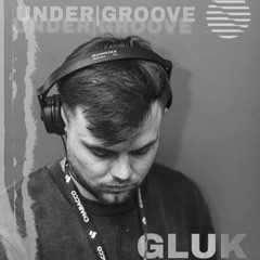 GLUK uk - podcast Under|Groove|Sound