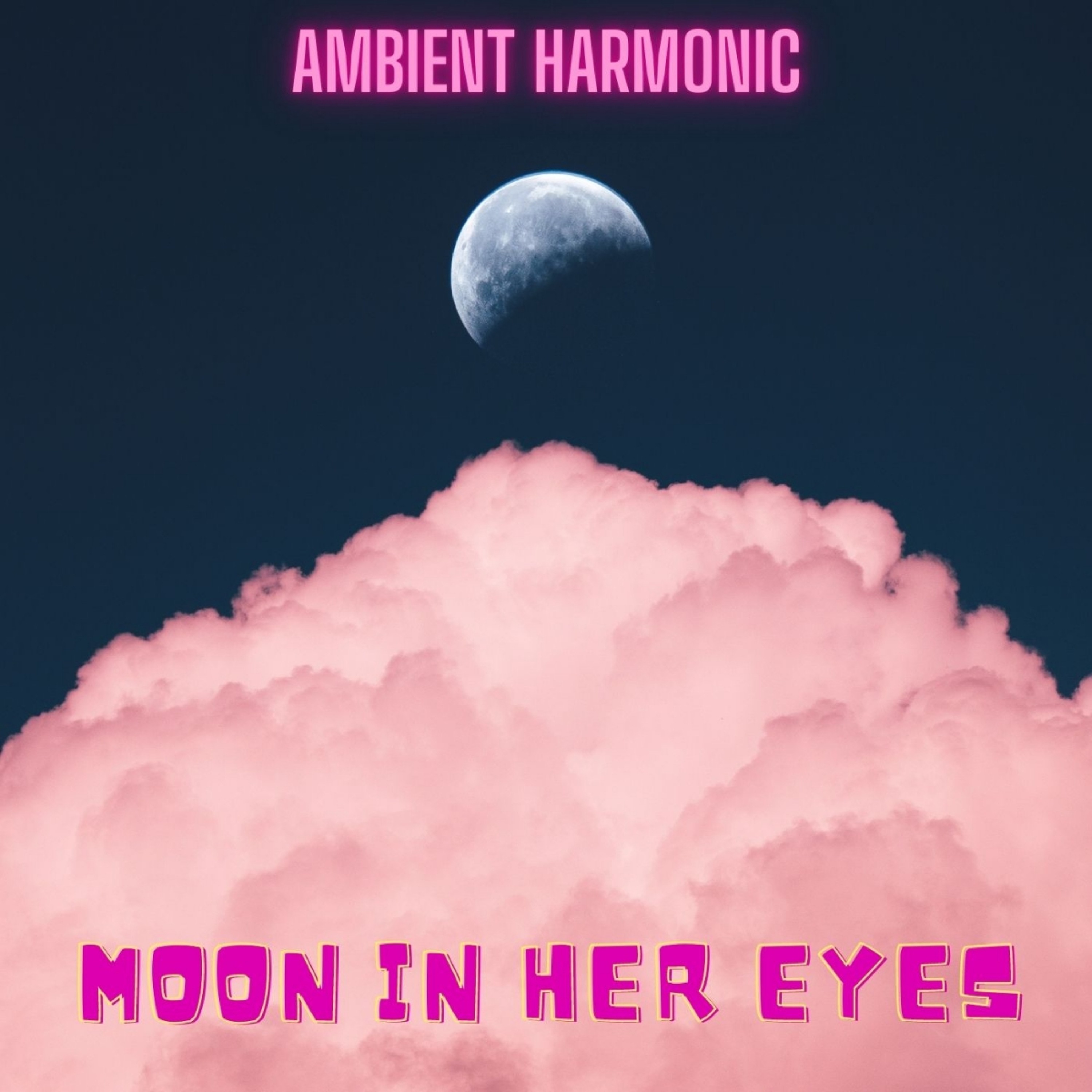 Ambient Harmonic (Mixes)
