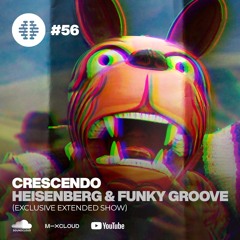 The Imaginarium #56 Feat Crescendo, Heisenberg & Funky Groove