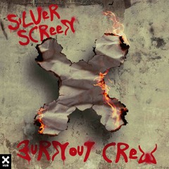 BURNOUT CREW - Silver Screen