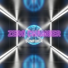ZERO CHAMBER
