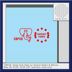 Clever Beats for Curious Ears - Deep Dub Date with Samen Radio - 28th May 2025
