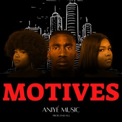 Motives by Aniyé Music