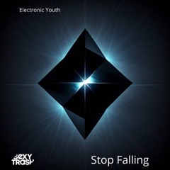 Electronic Youth - Stop Falling (Extended Mix)