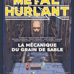 PDF/READ 💖 Métal Hurlant Vol. 10: La Mécanique du grain de sable (French Edition)     Kindle & com