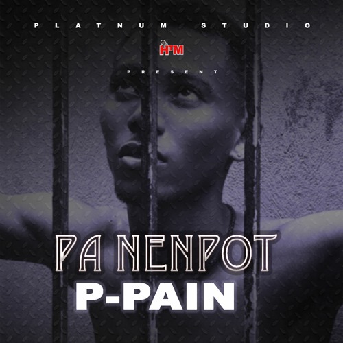 Pa Nenpòt_P-pain