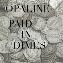 Paid In Dimes