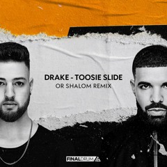 Drake - Toosie Slide (Or Shalom Extended Mix)