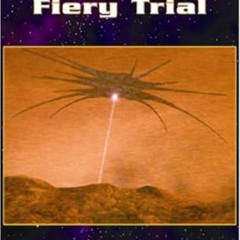 free PDF ✔️ Babylon 5: The Fiery Trial by Bruce Graw [PDF EBOOK EPUB KINDLE]