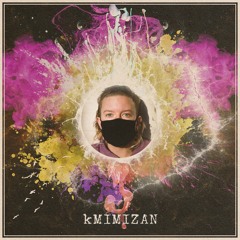 kMIMIZAN - Traumcast #19