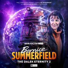 Bernice Summerfield: The Dalek Eternity 2 (Trailer)