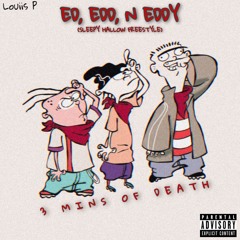 Ed, Edd, N Eddy (Sleep Hallow 2MinsOfPain Freestyle) 3MinsOfDeath