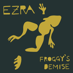 EZRA Goes Track By Track Through Froggy's Demise