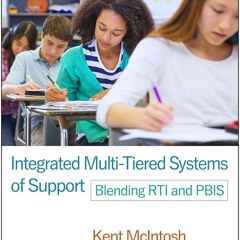 ⚡Audiobook🔥 Integrated Multi-Tiered Systems of Support: Blending RTI and PBIS (T