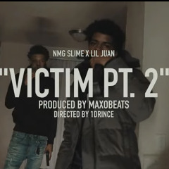 NMG Slime & Lil Juan - Victim Pt. 2 [Prod. Maxobeats]