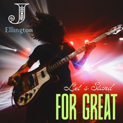 Let's Stand for Great (Greatness)