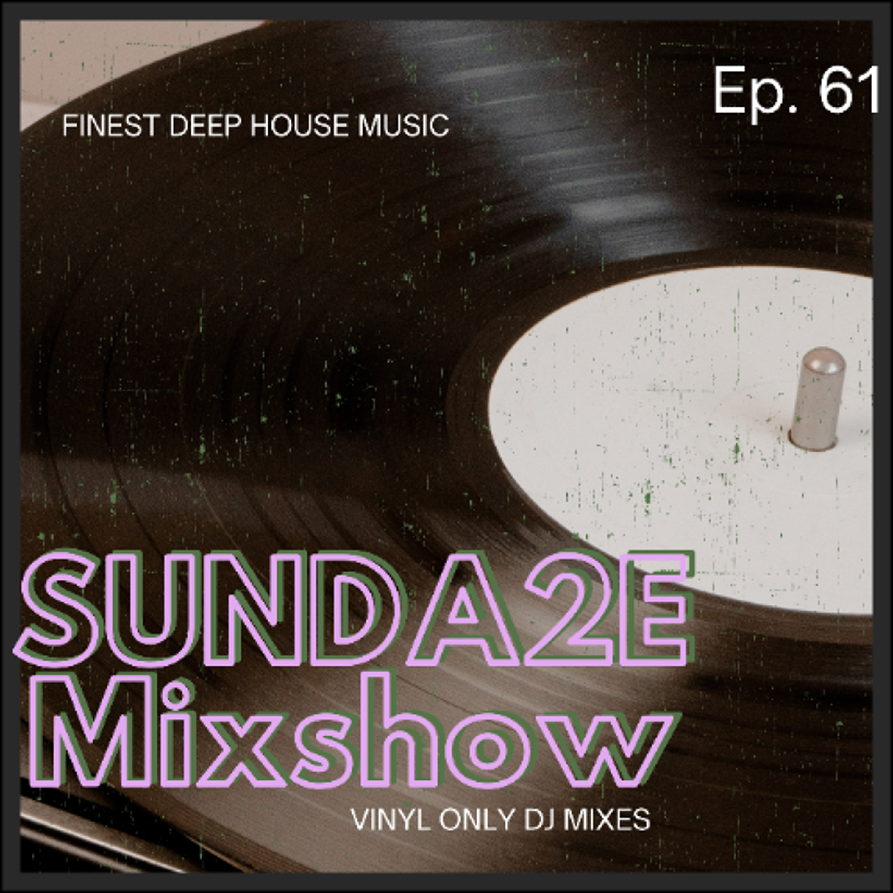 SUNDA2E Mixshow Ep. 61 (17.05.26) episode artwork