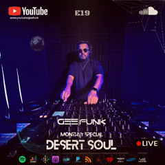 Desert Soul By Gee Funk - Episode 019 Monthly Special