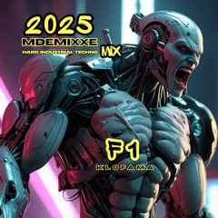 ❤️‍🔥😈 MDEMIXXE 2❤️‍🔥25 HARD INDUSTRIAL TECHNO MIX: KLOFAMA - F1