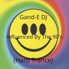 Influenced By The 90's (Hard Trance)