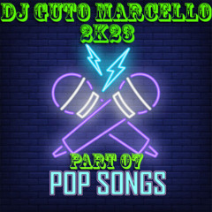 (2K23) POP SONGS VOL.07 - DJ GUTO MARCELLO (128BPM)