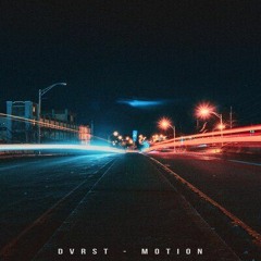 DVRST - Motion (Slowed + Reverb)